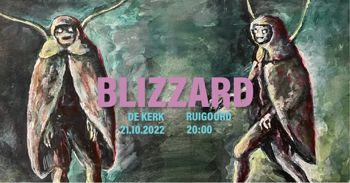 Blizzard - Evgeni Ibragimov, Snowapple &amp; special guests- 21 oktober @ Ruigoord, De Kerk